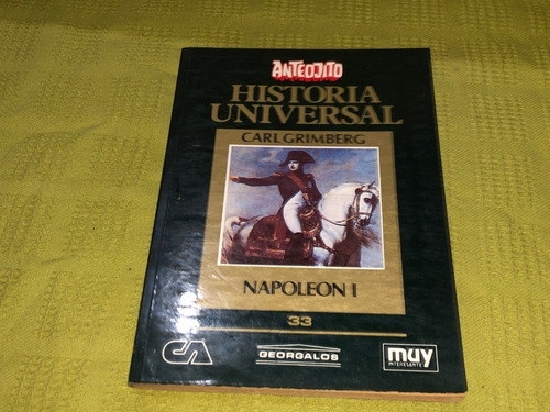 Historia Universal, Napoleón I - Carl Grimberg - Anteojito