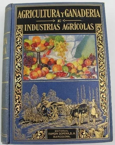 Agricultura Y Ganadería Industrias Agrícolas - García Romero