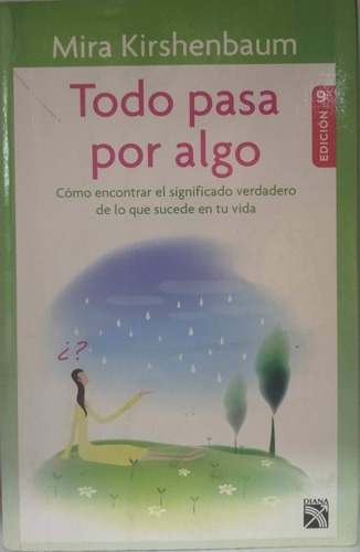 Libro Fisico Todo Pasa Por Algo Mira Kirshenbauam