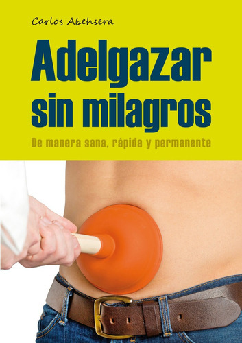 Libro Adelgazar Sin Milagros