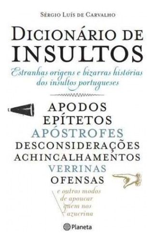 Libro Dicionário De Insultos De Sérgio Luís De Carvalho