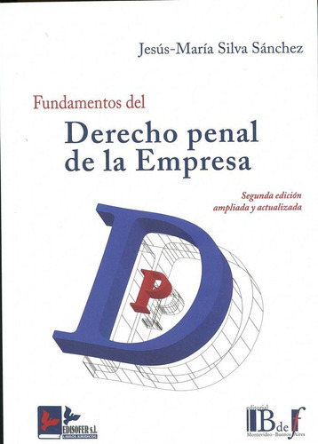Fundamentos Del Derecho Penal En La Empresa, De Silva Sanchez, Jesus Maria. Editorial Edisofer, S.l., Tapa Blanda En Español
