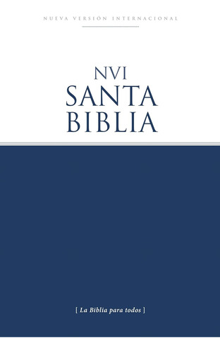 Santa Biblia Nvi - Edición Económica: Nueva Versión Internac