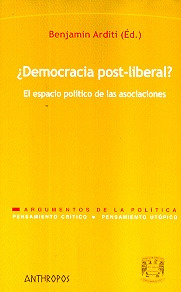 Democracia Post Liberal - Arditi, Benjamin