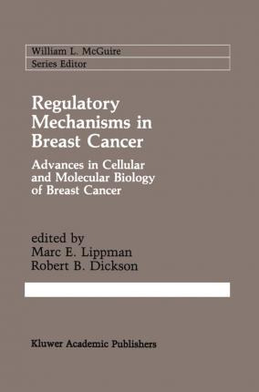 Libro Regulatory Mechanisms In Breast Cancer - Robert B. ...