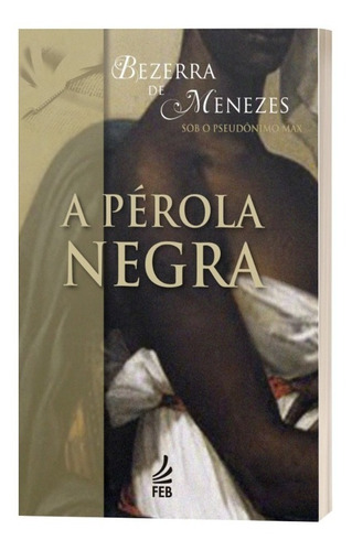 A Pérola Negra - Mediunika