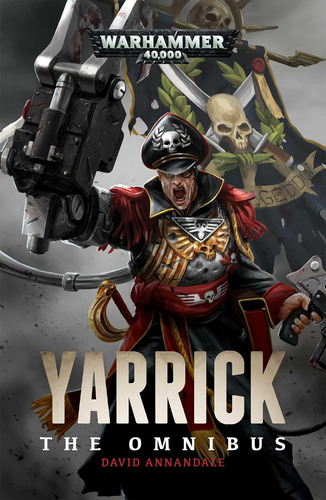 Libro:  Yarrick: The Omnibus (warhammer 40,000)