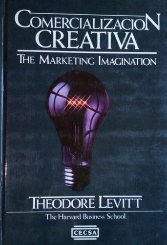 Comercializacion Creativa Theodore Levitt