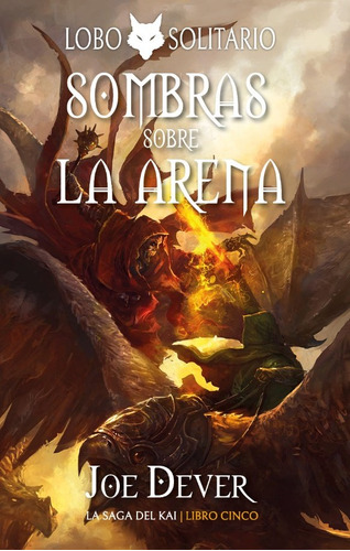 Libro Lobo Solitario 5 Sombras Sobre La Arena - Joe Dever