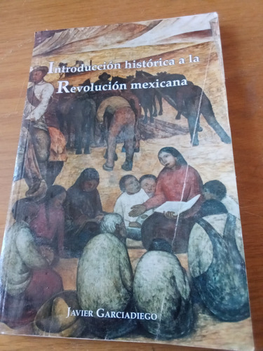 Introducción Histórica  A La Revolución Mexicana