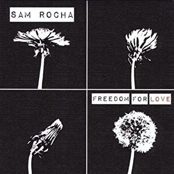 Rocha Sam Freedom For Love Usa Import Cd