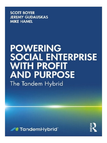 Powering Social Enterprise With Profit And Purpose - J. Eb05