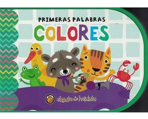 Libro Primeras Palabras - Colores El Gato De Hojalata