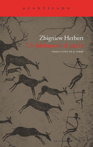 Libro: Un Bárbaro En El Jardín. Herbert, Zbigniew. Acantilad