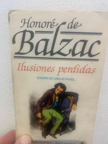 Ilusiones Perdidas Honoré De Balzac · Bruguera