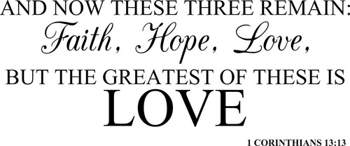 Wall Decal Quote And Now These Three Remain Faith Hope ...