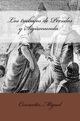 Libro Los Trabajos De Persiles Y Sigismunda - Mybook