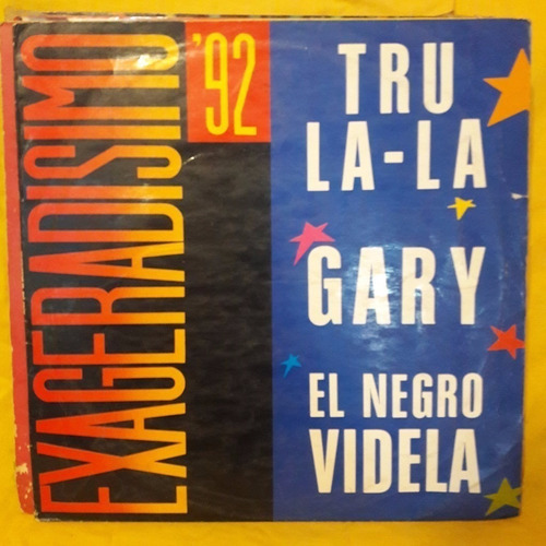 Vinilo Exageradisimo 92 Videla Tru La La Gary C2