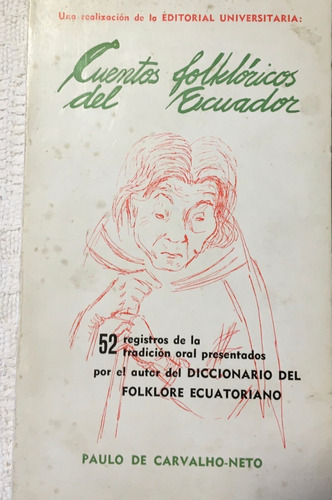 Libro Cuentos Folkloricos Del Ecuador + Escritores Ecuatoria