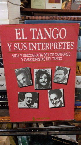 El Tango Y Sus Interpretes Autografos De Podestá Laborde Etc