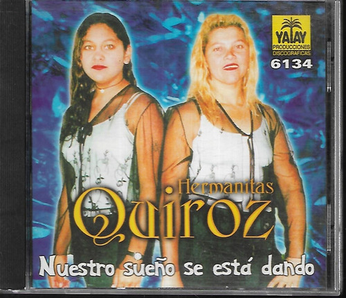 Hermanitas Quiroz Album Nuestro Sueño Se Esta Dando Yatay Cd
