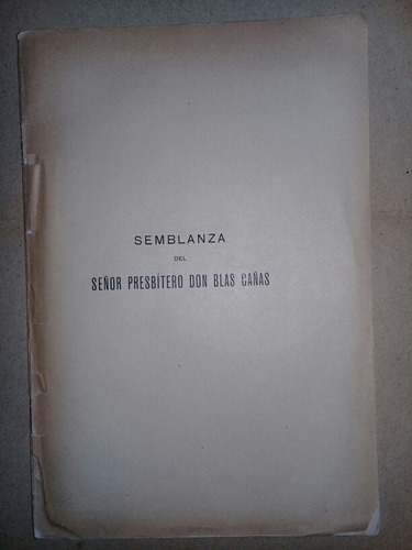 Semblanza Del Señor Presbitero Don Blas Cañas - G. Cardemil