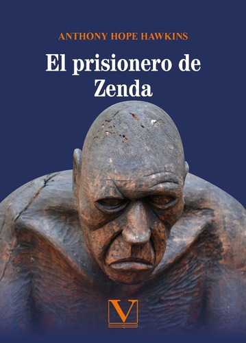 EL PRISIONERO DE ZENDA, de Anthony Hope Hawkins. Editorial Verbum, tapa blanda en español, 2020