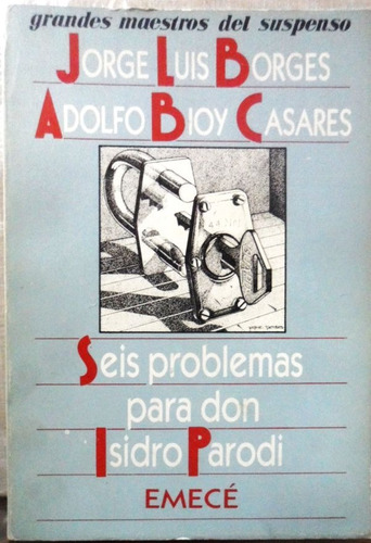 Seis Problemas Para Don Parodi Borges Bioy Casares