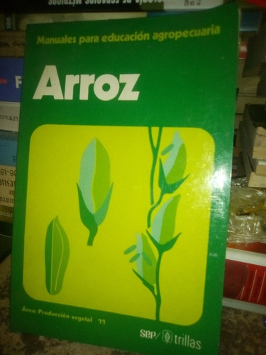 Manual Agropecuario Del Cultivo De Arroz