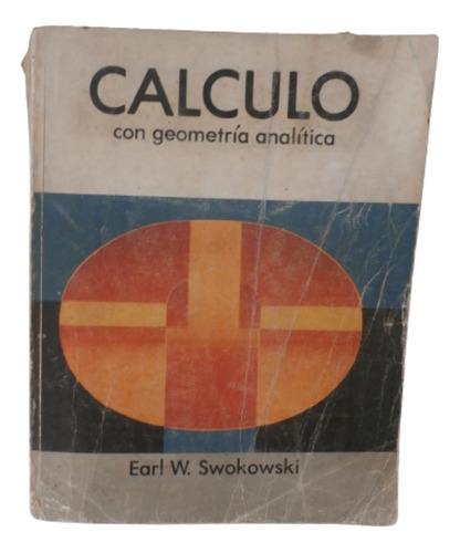 Calculo Con Geometria Analitica. Earl Swokowski