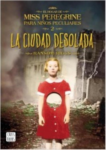 La Ciudad Desolada - El Hogar De Miss Peregrine Para Niños P