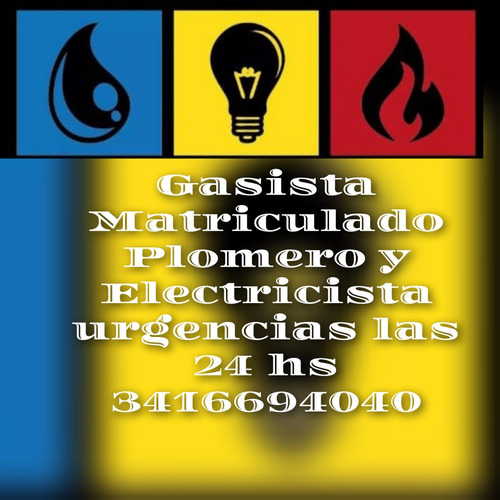 Gasista Matriculado Plomero Y Electricista 