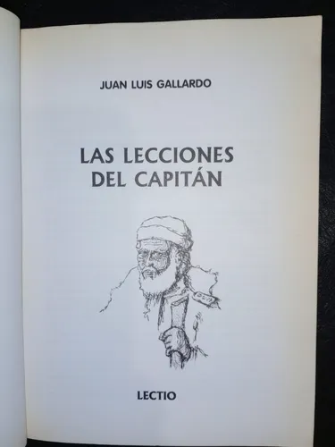 Libro Las Lecciones Del Capitán Juan Luis Gallardo