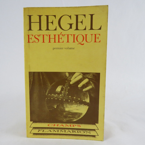 L3233 G W F Hegel -- Esthetique Premier Volume