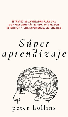 Libro Sãºper Aprendizaje: Estrategias Avanzadas Para Una ...