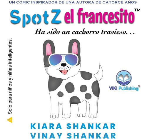 Libro: Spotz El Francesito: Ha Sido Un Cachorro Travieso . .