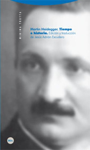 Tiempo E Historia, Martin Heidegger, Trotta