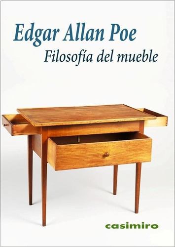 Filosofia Del Mueble, de EDGAR A. POE. Editorial CASIMIRO, tapa blanda en español