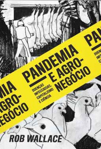 Pandemia E Agronegócio: Doenças Infecciosas, Capitalismo E Ciência, De Wallace, Rob. Editora Elefante Editora, Capa Mole Em Português