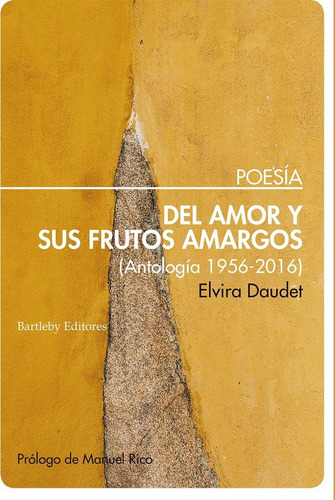 Del Amor Y Sus Frutos Amargos (libro Original)