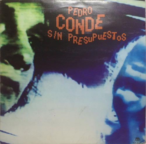 Vinilo Lp - Pedro Conde - Sin Presupuestos 1985 Argentina