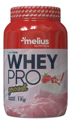 Whey Pro Gourmet - Pote 1kg - Melius Health Time Sabor Milkshake Morango