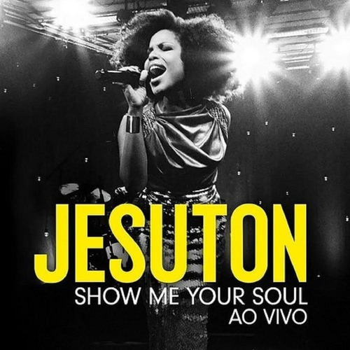 Jesuton / Show Me Your Soul - Ao Vivo - Cd