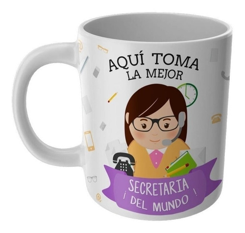 Taza Aqui Toma La Mejor Secretaria Tazas Profesiones