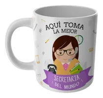 Comprar Taza Aqui Toma La Mejor Secretaria Tazas Profesiones