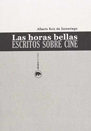 Las Horas Bellas -lecturas De Cine-