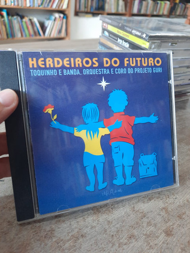 Cd Herdeiros Do Futuro Toquinho E Banda / (Usado)