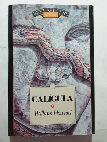 Calígula- William Howard- Grijalbo- 1990