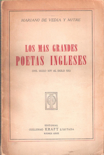 Los Más Grandes Poetas Ingleses, De Vedia Y Mitre