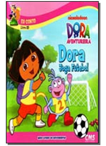 Dora Joga Futebol, De Nickelodeon. Editora Cms Editora Em Português